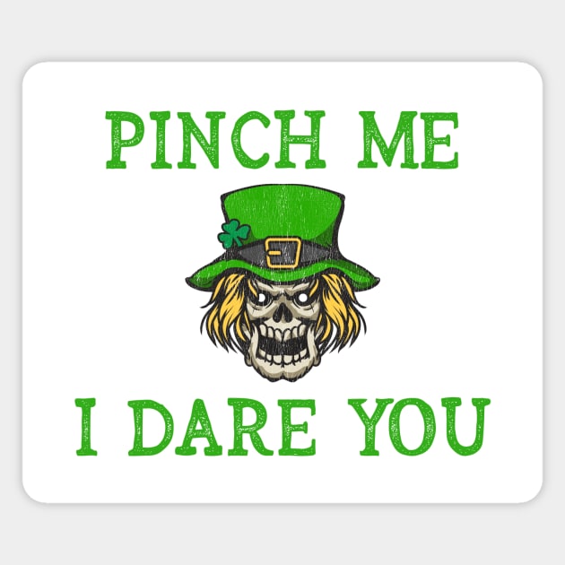 Funny St Patrick's Day - Pinch Me I Dare You - Leprechaun Skull Sticker by CoastalDesignStudios